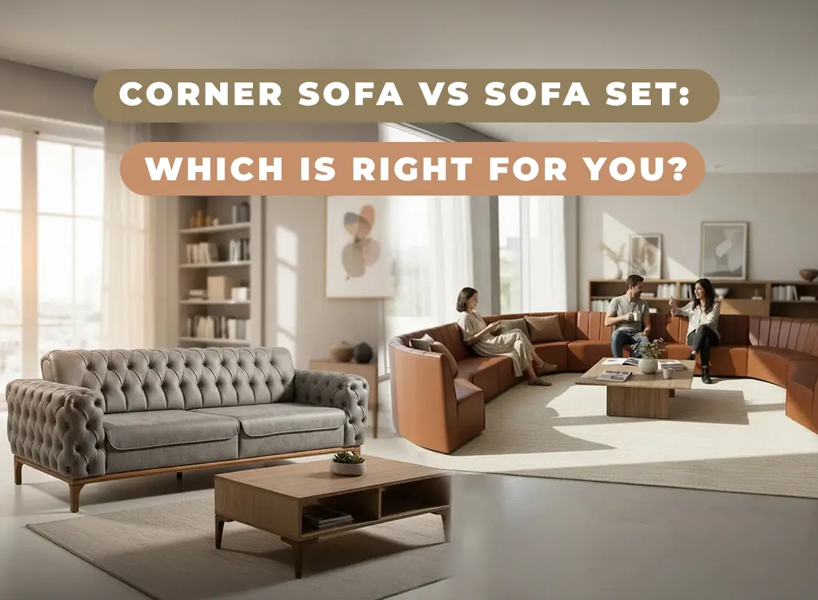 Modern living room comparing a corner sofa with a traditional sofa set